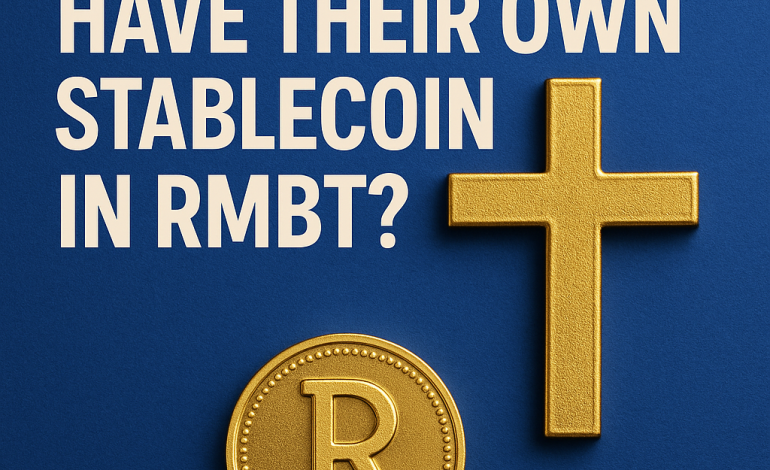 Could Christians Have Their Own Stablecoin in RMBT?